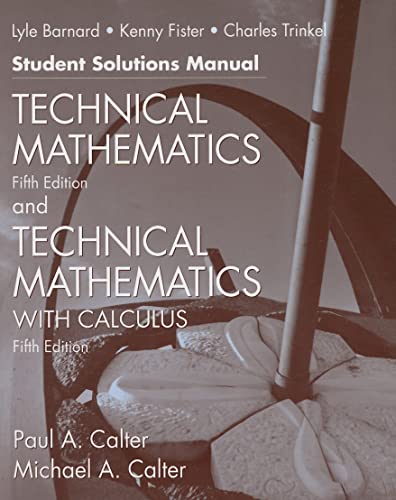Stock image for Technical Mathematics with Calculus, Fifth Edition and Technical Mathematics, Fifth Edition Student Solutions Manual for sale by Bulk Book Warehouse