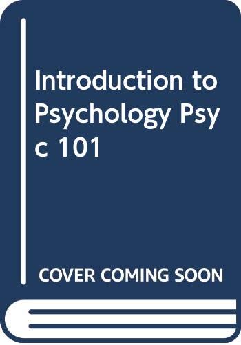 Beispielbild fr Introduction to Psychology Psyc 101 zum Verkauf von HPB-Red