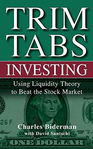 9780471697206: Trimtabs Investing: Using Liquidity Theory to Beat the Stock Market (Wiley Finance)