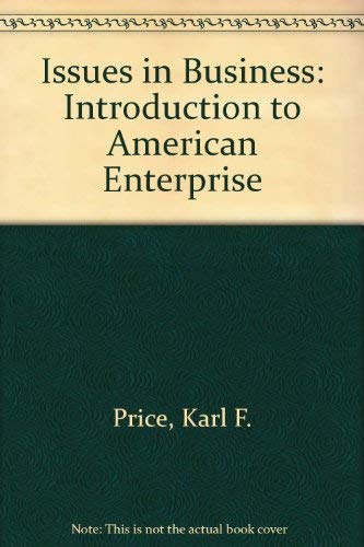 Beispielbild fr Issues in Business : An Introduction to American Enterprise zum Verkauf von Better World Books