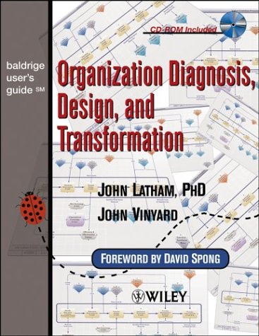 Baldrige User's Guide: Organization Diagnosis, Design, and Transformation (9780471697770) by John Latham; John Vinyard