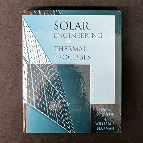 Imagen de archivo de Solar Engineering of Thermal Processes a la venta por ThriftBooks-Atlanta