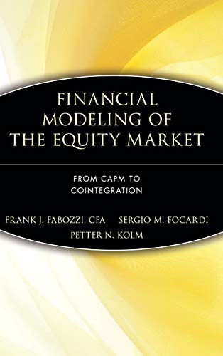 Beispielbild fr Financial Modeling of the Equity Market: From CAPM to Cointegrati zum Verkauf von Hawking Books