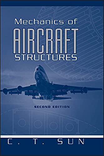 Mechanics of Aircraft Structures (9780471699668) by Sun, C. T.