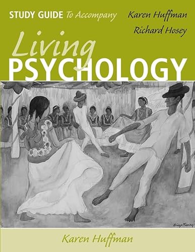 Living Psychology Study Guide (9780471699989) by Huffman, Karen