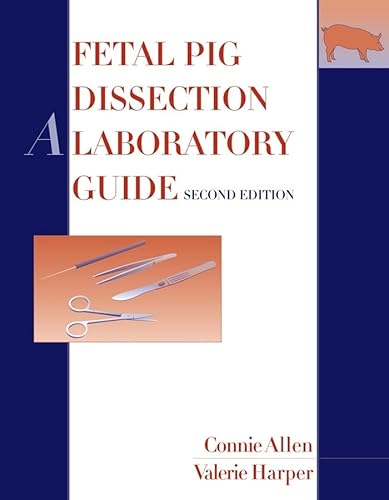 Beispielbild fr Fetal Pig Dissection: A Laboratory Guide zum Verkauf von Wonder Book