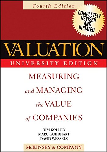 Imagen de archivo de Valuation: Measuring and Managing the Value of Companies, Fourth Edition, University Edition a la venta por Open Books