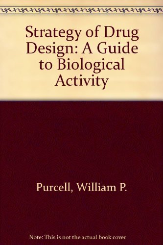 Beispielbild fr Strategy of Drug Design : A Guide to Biological Activity zum Verkauf von Better World Books
