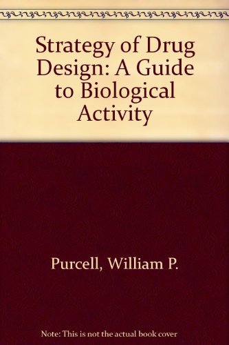 Imagen de archivo de Strategy of Drug Design : A Guide to Biological Activity a la venta por Better World Books