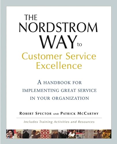 9780471702863: The Nordstrom Way to Customer Service Excellence: A Handbook For Implementing Great Service in Your Organization