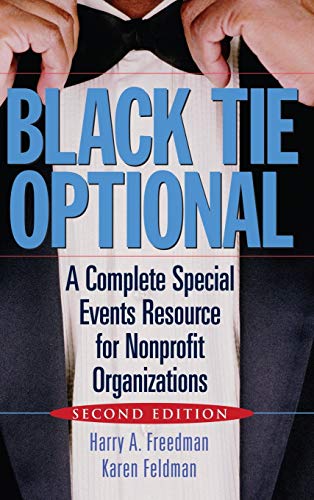 Imagen de archivo de Black Tie Optional: A Complete Special Events Resource for Nonprofit Organizations a la venta por Goodwill Books