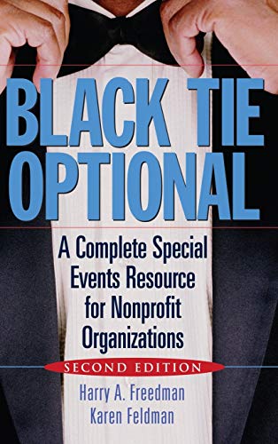 Stock image for Black Tie Optional : A Complete Special Events Resource for Nonprofit Organizations for sale by Better World Books: West