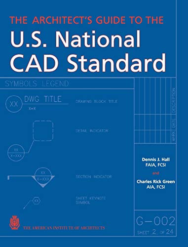 Beispielbild fr The Architect's Guide to the U.S. National CAD Standard zum Verkauf von Blackwell's