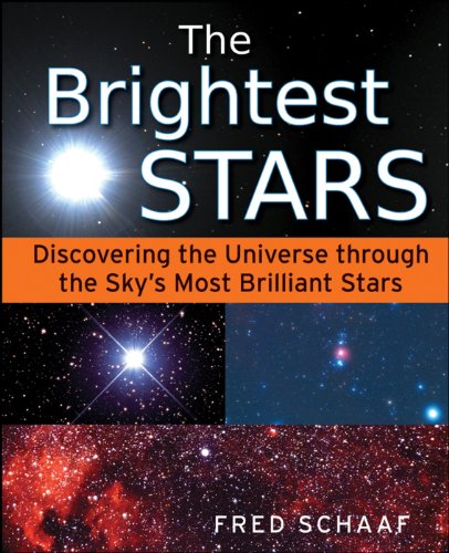 9780471704102: The Brightest Stars: Discovering the Universe Through the Sky's Most Brilliant Stars