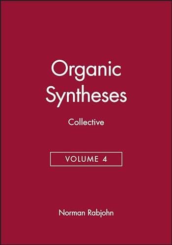 9780471704706: Organic Syntheses, Collective Volume 4: 2 (Organic Syntheses Collective Volumes)