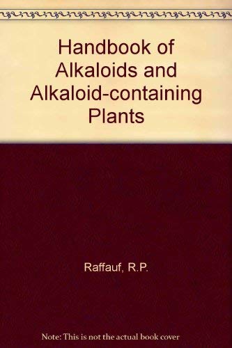 Stock image for A Handbook of Alkaloids and Alkaloid-Containing Plants for sale by dsmbooks