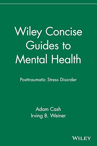 Imagen de archivo de Wiley Concise Guides to Mental Health: Posttraumatic Stress Disorder a la venta por SecondSale