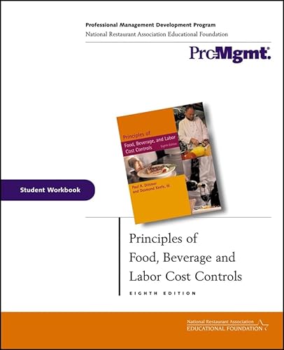 Principles of Food, Beverage, and Labor Cost Controls, Student Workbook (9780471706427) by Dittmer, Paul R.; Keefe, J. Desmond