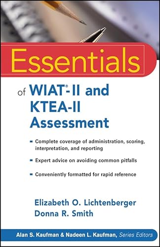 Beispielbild fr Essentials of WIAT-II and KTEA-II Assessment (Essentials of Psychological Assessment) zum Verkauf von Wonder Book