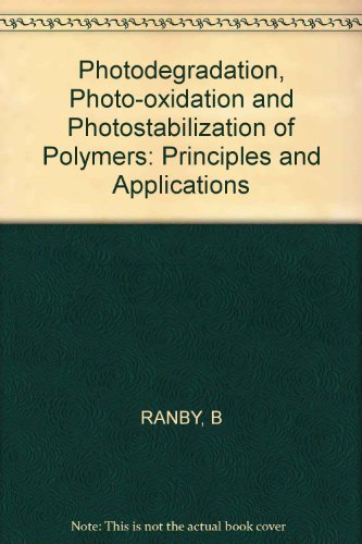 Stock image for Photodegradation, Photo-oxidation and Photostabilization of Polymers: Principles and Applications for sale by Buchpark