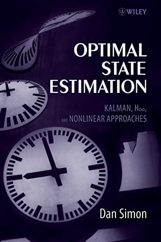 9780471708582: Optimal State Estimation: Kalman, H Infinity, And Nonlinear Approaches