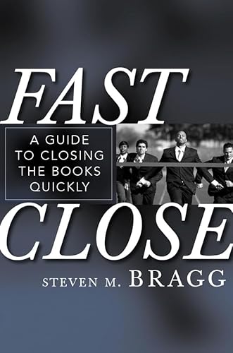 Beispielbild fr Fast Close: A Guide to Closing the Books Quickly zum Verkauf von SecondSale