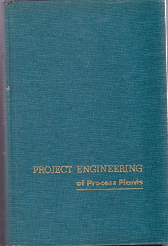 Beispielbild fr Project Engineering of Process Plants zum Verkauf von Better World Books