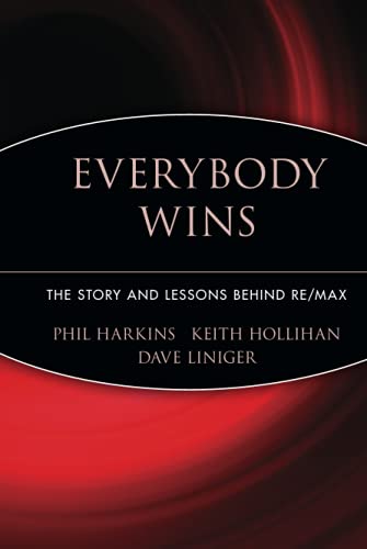 9780471710240: Everybody Wins: The Story and Lessons Behind RE/MAX