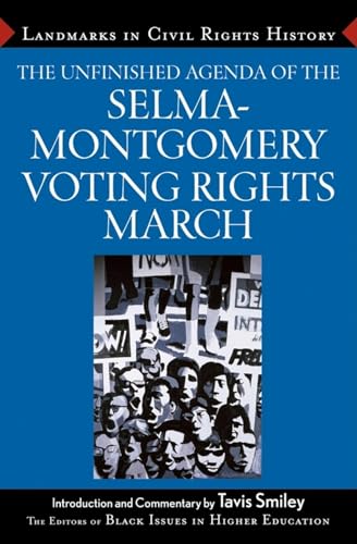 Stock image for The Unfinished Agenda of the Selma-Montgomery Voting Rights March (Landmarks in Civil Rights History) for sale by GoldenDragon