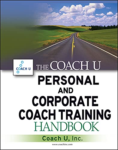 Stock image for Coach U Personal and Corporate Coach Training Handbook for sale by TextbookRush