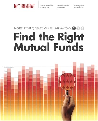 Stock image for Find the Right Mutual Fund: Morningstar Mutual Fund Investing Workbook, Level 1 for sale by SecondSale