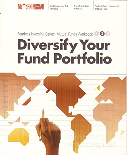 Stock image for Diversify Your Mutual Fund Portfolio : Morningstar Mutual Fund Investing Workbook, Level 2 for sale by SecondSale