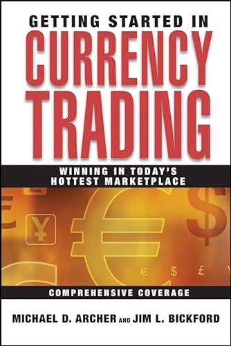 Imagen de archivo de Getting Started in Currency Trading: Winning in Today's Hottest Marketplace a la venta por Wonder Book