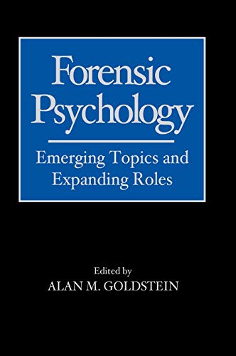 Stock image for Forensic Psychology: Emerging Topics and Expanding Roles for sale by HPB-Red