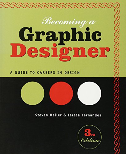 Imagen de archivo de Becoming a Graphic Designer: A Guide to Careers in Design a la venta por BookHolders