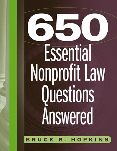 Beispielbild fr 650 Essential Nonprofit Law Questions Answered zum Verkauf von Hawking Books