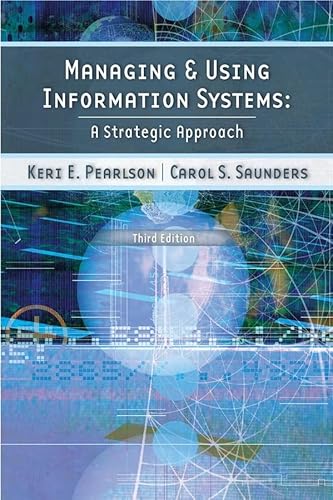 Beispielbild fr Managing and Using Information Systems : A Strategic Approach zum Verkauf von Better World Books