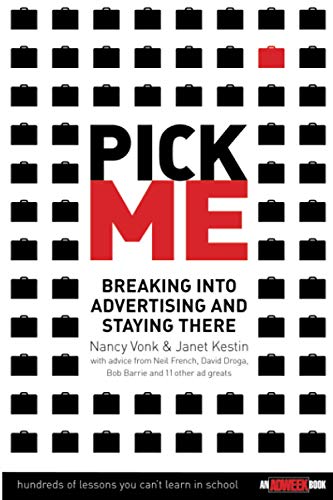 Imagen de archivo de Pick Me : Breaking Into Advertising and Staying There a la venta por Decluttr