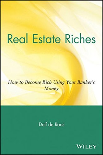 9780471716204: Real Estate Riches: How to Become Rich Using Your Banker's Money
