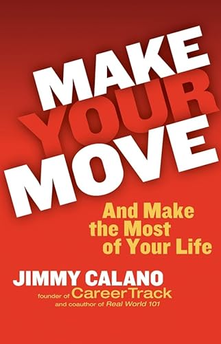 Beispielbild fr Make Your Move. And Make the Most of Your Life zum Verkauf von The Book Spot