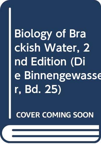 9780471716402: Biology of brackish water, Second Revised Edition (Die Binnengewasser)