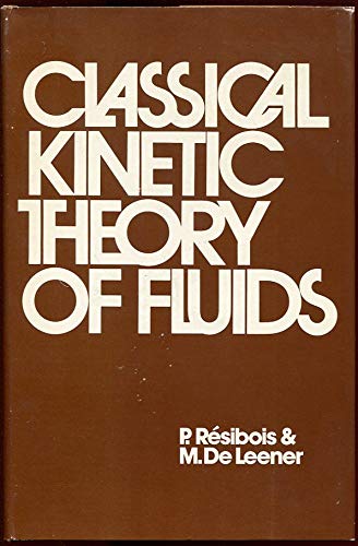 9780471716945: Classical Kinetic Theory of Fluids