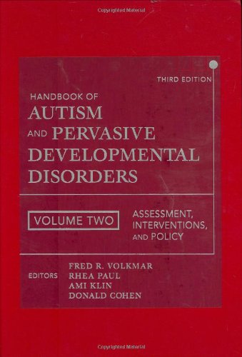 Stock image for Handbook of Autism and Pervasive Developmental Disorders, Assessment, Interventions, and Policy (Volume 2) for sale by HPB-Red