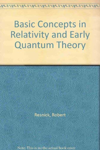 9780471717027: Basic Concepts in Relativity and Early Quantum Theory
