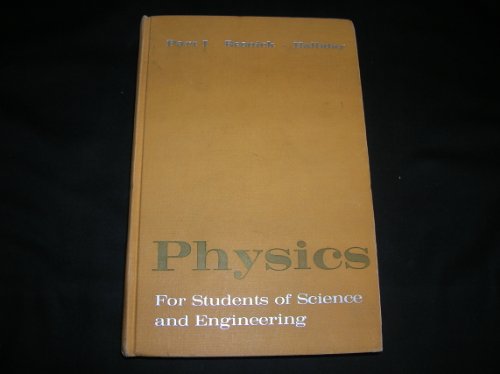 Physics for Students of Science and Engineering. Combined Edition (Pt.1) (9780471717096) by Resnick, Robert; Halliday, David