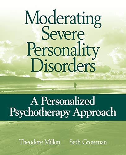 9780471717720: Moderating Severe Personality Disorders: A Personalized Psychotherapy Approach