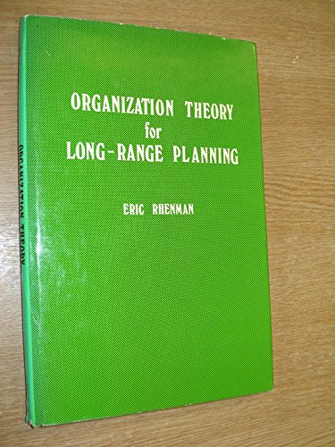 Organization Theory for Long Range Planning