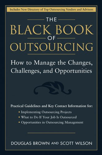 9780471718895: The Black Book of Outsourcing: How to Manage the Changes, Challenges, and Opportunities (Wiley Desktop Editions)