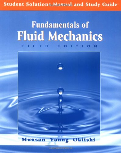 Imagen de archivo de Student Solutions Manual and Study Guide to accompany Fundamentals of Fluid Mechanics, 5th Edition a la venta por ZBK Books