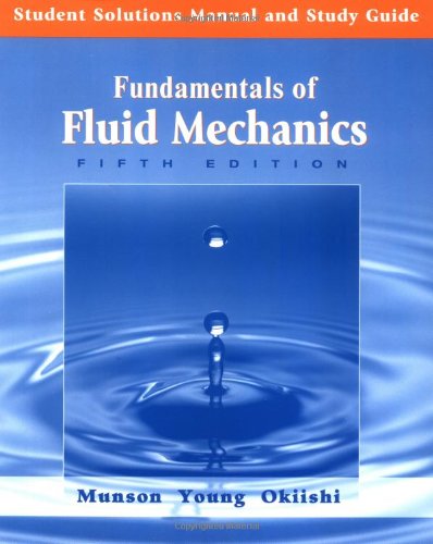 9780471718963: Fundamentals of Fluid Mechanics : Student Solutions Manual and Study Guide.: 5Th Edition